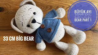 Amigurumi Büyük Ayı yapımı💙 1/4 ENG SUBTİTLES (legs,bacaklar,arms,kollar) Amigur