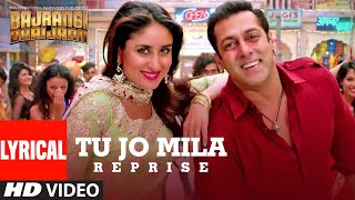 'Tu Jo Mila (Reprise)' Lyrical | Bajrangi Bhaijaan | Papon, Pritam | Salman Khan