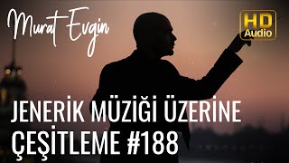 Murat Evgin - Jenerik Müziği Üzerine Çeşitleme ( Audio)