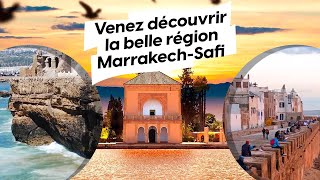 Venez découvrir la belle région Marrakech-Safi