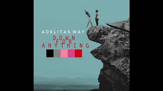 Watch Adelitas Way Down For Anything video