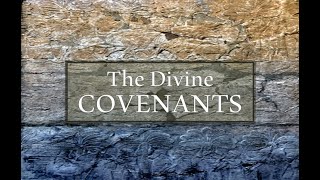 The Divine Covenants