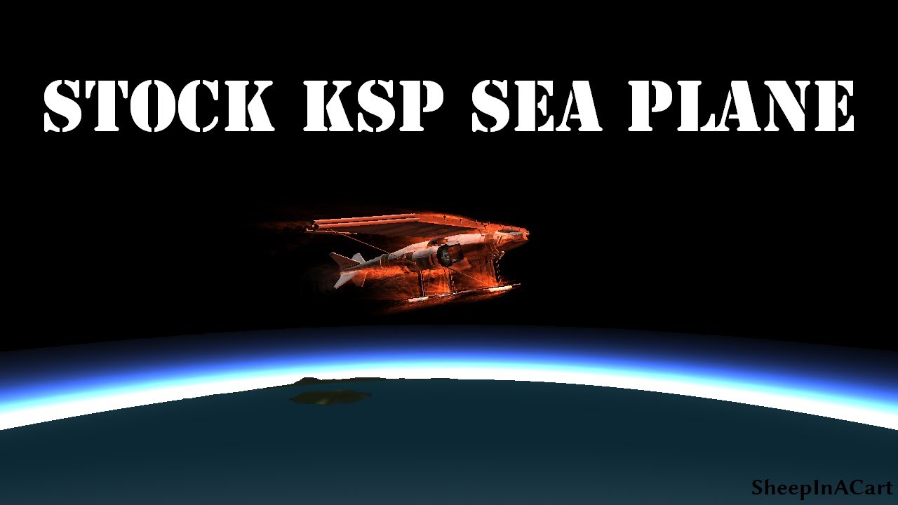 KSP Stock Supersonic Sea Plane - YouTube