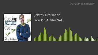 You On A Film Set