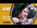 Kahan Laya Mera Yaar | Agnee | Lyrical Video | Suresh Wadkar | Alka Yagnik