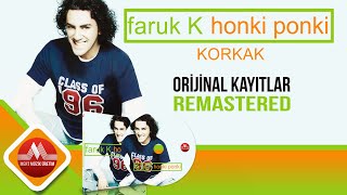 Faruk K - Korkak  | Orijinal Kayıtlardan Remastered ( Audio)