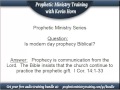 Prophetic Ministry Training with Kevin Horn - Is modern day prophecy Biblical?