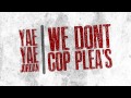 Yae Yae Jordan - We Don't Cop Plea's