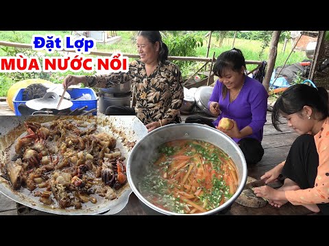 Tranh Thủ Mùa Nước Nỗi Mấy Thím Cháu Đi Đặt Lợp Cá Không Ngờ Dính Ếch" CÁ KHO XÃ ỚT, CANH ĐU ĐỦ/T599