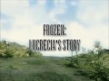 Frozen: Lucrecia's Story