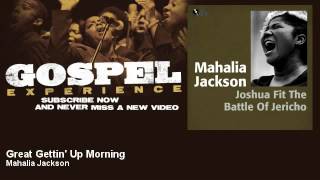 Watch Mahalia Jackson Great Gettin Up Morning video