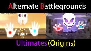 Alternate Battlegrounds All Ultimates Origins Showcase Roblox