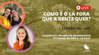 Como é o lá fora que a gente quer?
