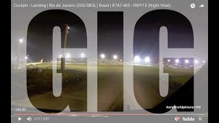 Cockpit • Landing | Rio de Janeiro (GIG/SBGL) Brazil | B747-400 • RWY15 (Night View)