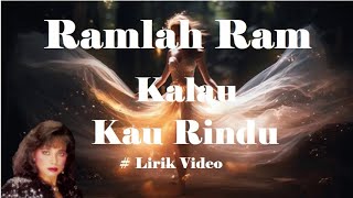 Watch Ramlah Ram Kalau Kau Rindu video