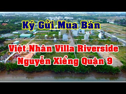 Nhận Kí Gửi Mua Bán Đất Nền Việt Nhân Villa Riverside Nguyễn Xiểng Quận 9 Cách Vinhomes 4km
