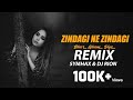 Zindagi Ne Zindagi Bhar Remix - Symhax & DJ Rion | Latest Bollywood Remix 2021