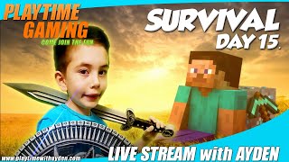 Minecraft - Survival Day 15 - PS4- Playtime with Ayden - Live Stream