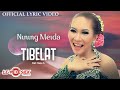 Nining Meida - Tibelat (Official Lyric Version)