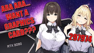 These Waifus Want To Give You A Graphics Card 297974 Jk Rich Thots 6 Digits In 60 Seconds
