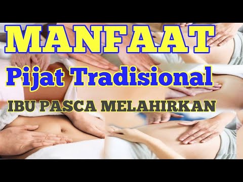 Benefits of Traditional Mother Postpartum Massage