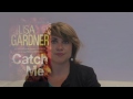 Lisa Gardner - Preview of Catch Me