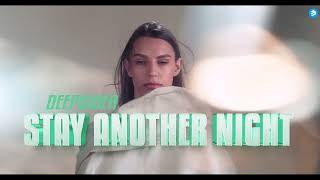 Deepsider - Stay Another Night (Official Music Video)