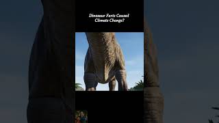 Dinosaur Farts Caused Climate Change