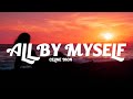 Céline Dion - All By Myself (Lyrics)