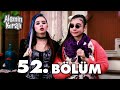 Alemin Kıralı 52. Bölüm | Full HD