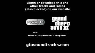 Gta Iii Gta 3 - Rise Fm Shiver Terry Donovan - Deep Time