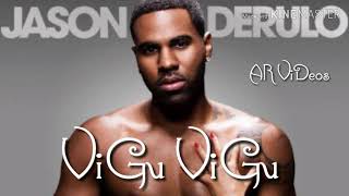Jason Derulo Vigu Vigu Song