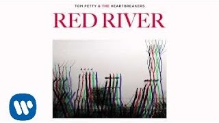 Watch Tom Petty  The Heartbreakers Red River video
