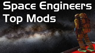 Space Engineers Top Mods