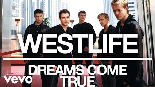 Watch Westlife Dreams Come True video