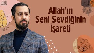 Allah'ın Seni Sevdiğinin İşareti - Vazife | Mehmet Yıldız