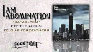 Watch I Am Abomination Cataclysm video