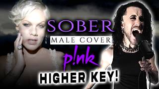 SOBER - P!NK Cover (Male Cover HIGHER Key) - Cover by Corvyx