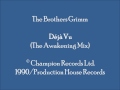 The Brothers Grimm - Déjà Vu (The Awakening Mix)