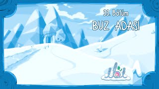 Buz Adası İbi 3. Sezon 7. Bölüm