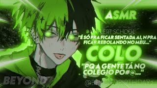 Asmr - No C0L0 Do Namorado Durante O Intervalo - Roleplay Flert School Beyond