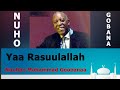 Nuuhoo Goobanaa - Yaa Rasuulallahi - Best Oromo Manzuma - Old