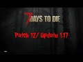 7 Days to Die | Console Patch 12/1.17 Review