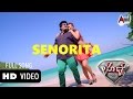 Lodde | "Senorita" | Feat Komal Kumar,Akanksha Puri | New Kannada