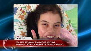 Fiscalía Regional Los Lagos Instruye Investigación Por Muerte De Daniela Vargas