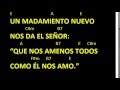 CANTOS PARA MISA - UN MANDAMIENTO NU... CANTOS PARA MISA - UN MANDAMIENTO NU...