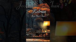 Refrain By Jose Mari Chan - Beautiful Melodious Music For Positive Mood & Reflection