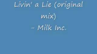 Video Livin' a lie Milc Incorporated
