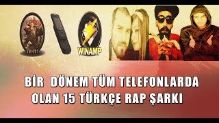 Bir Dönem Tüm Telefonlarda Olan 15 Türkçe Rap Şarkı