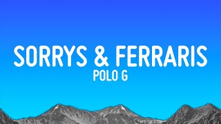 Polo G - Sorrys & Ferraris (Lyrics)